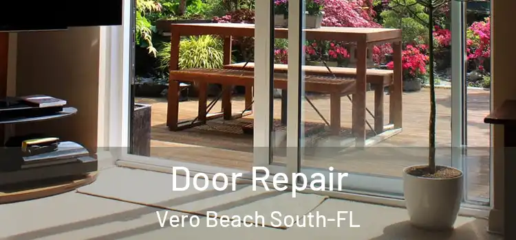  Door Repair Vero Beach South-FL